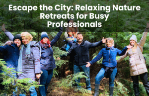 Escape the City Relaxing Nature Retreats for Busy Professionals