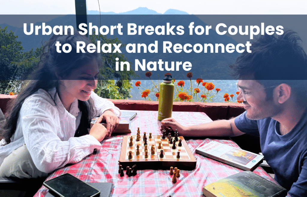 Urban Short Breaks for Couples to Relax and Reconnect in Nature